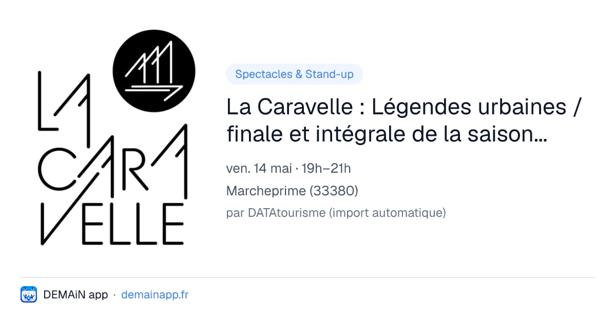 La Caravelle : Légendes urbaines / finale et intégrale de la saison 1 et 2 — Marcheprime