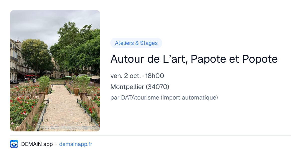 Autour de L’art, Papote et Popote — Montpellier