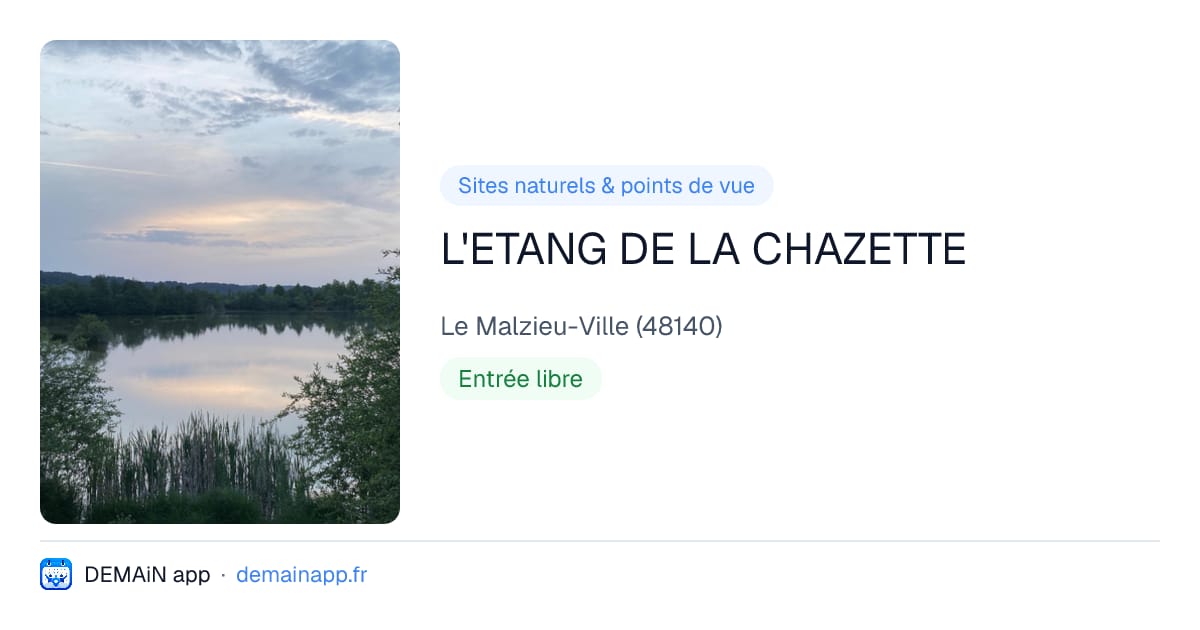 L'ETANG DE LA CHAZETTE — Le Malzieu-Ville