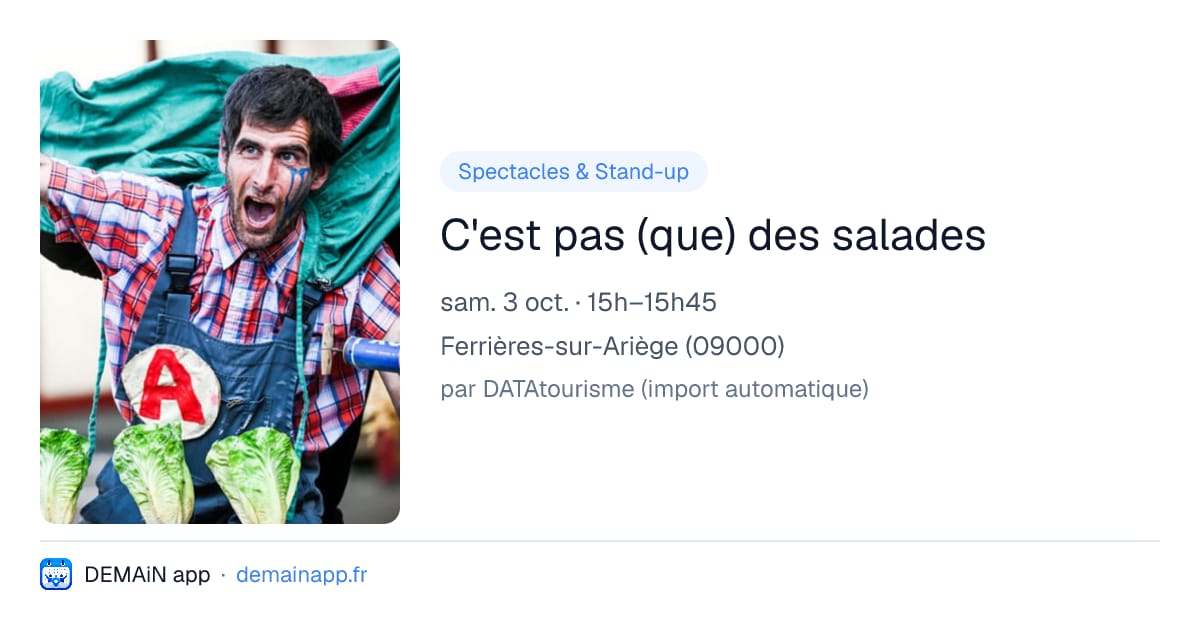C'est pas (que) des salades — Ferrières-sur-Ariège