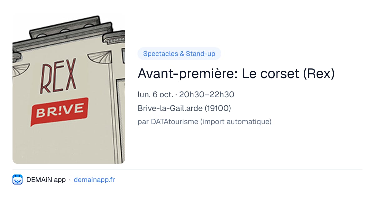 Avant-première: Le corset (Rex) — Brive-la-Gaillarde