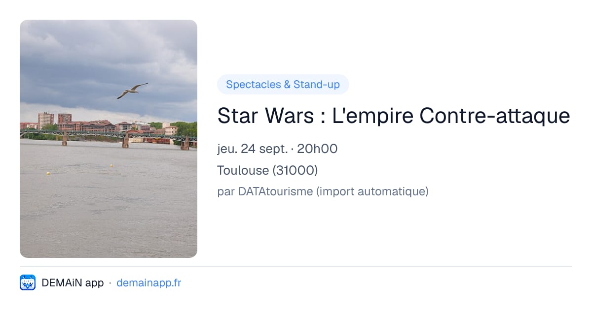 Star Wars : L'empire Contre-attaque — Toulouse