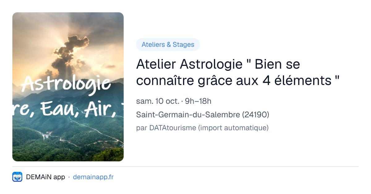 Atelier Astrologie " Bien se connaître grâce aux 4 éléments " — Saint-Germain-du-Salembre