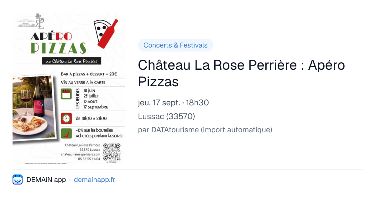 Château La Rose Perrière : Apéro Pizzas — Lussac