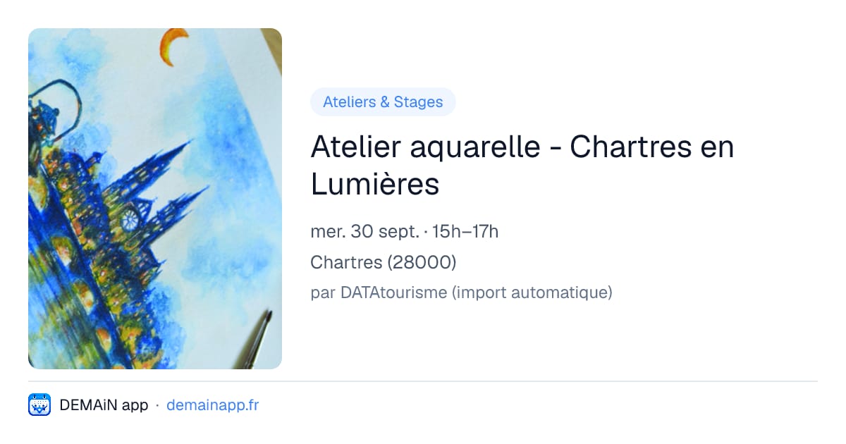 Atelier aquarelle - Chartres en Lumières — Chartres