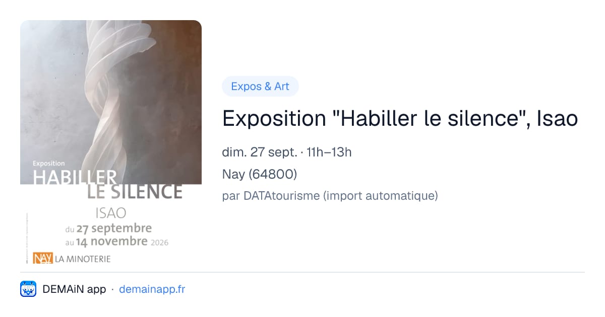 Exposition "Habiller le silence", Isao — Nay