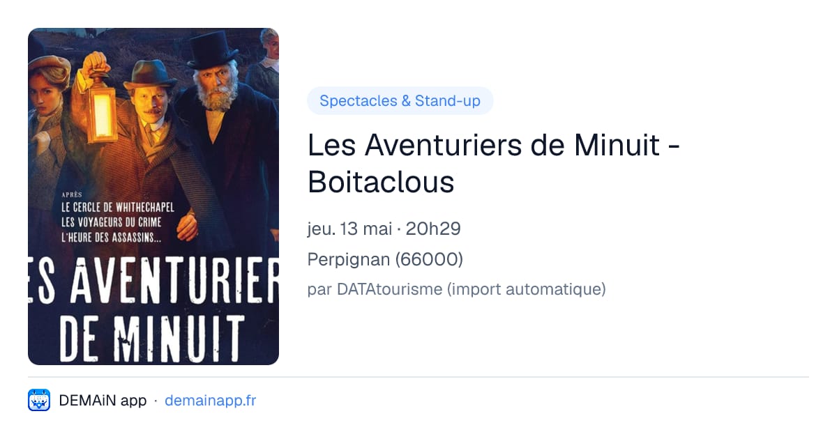 Les Aventuriers de Minuit - Boitaclous — Perpignan