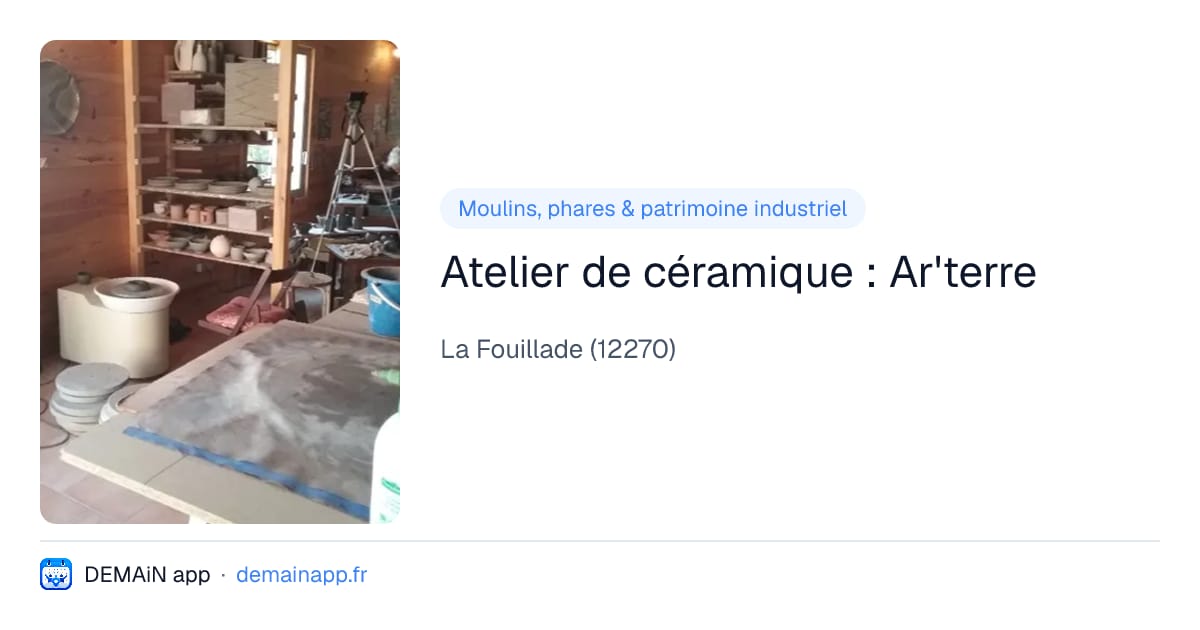 Atelier de céramique : Ar'terre — La Fouillade