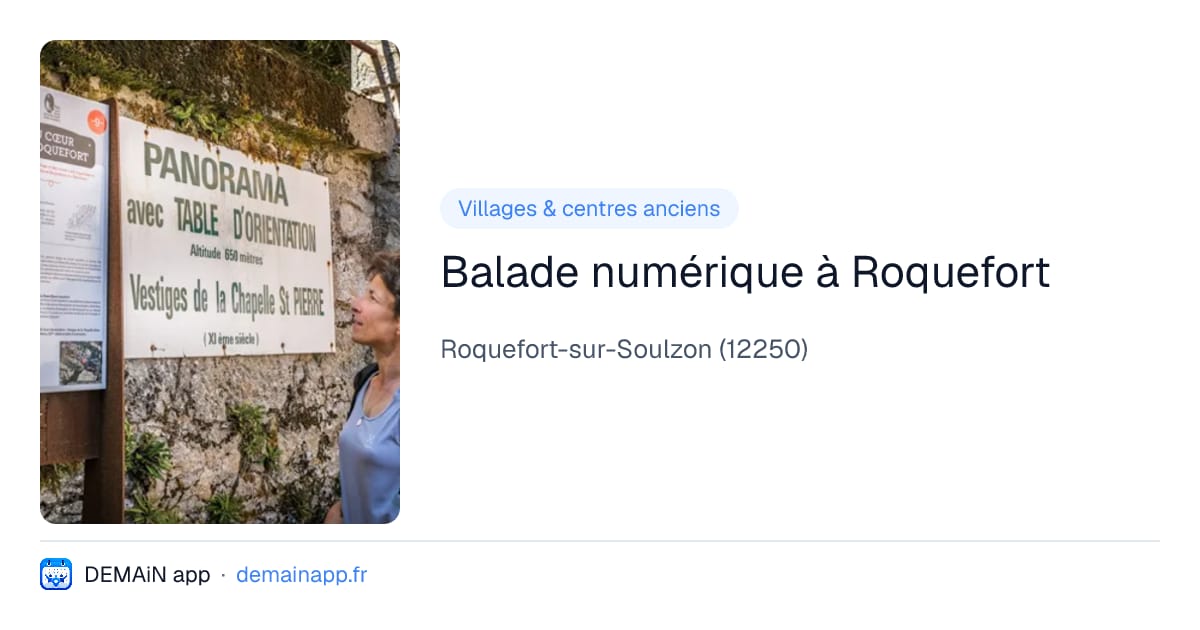Balade numérique à Roquefort — Roquefort-sur-Soulzon