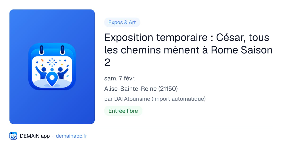 Exposition temporaire : César, tous les chemins mènent à Rome Saison 2 — Alise-Sainte-Reine