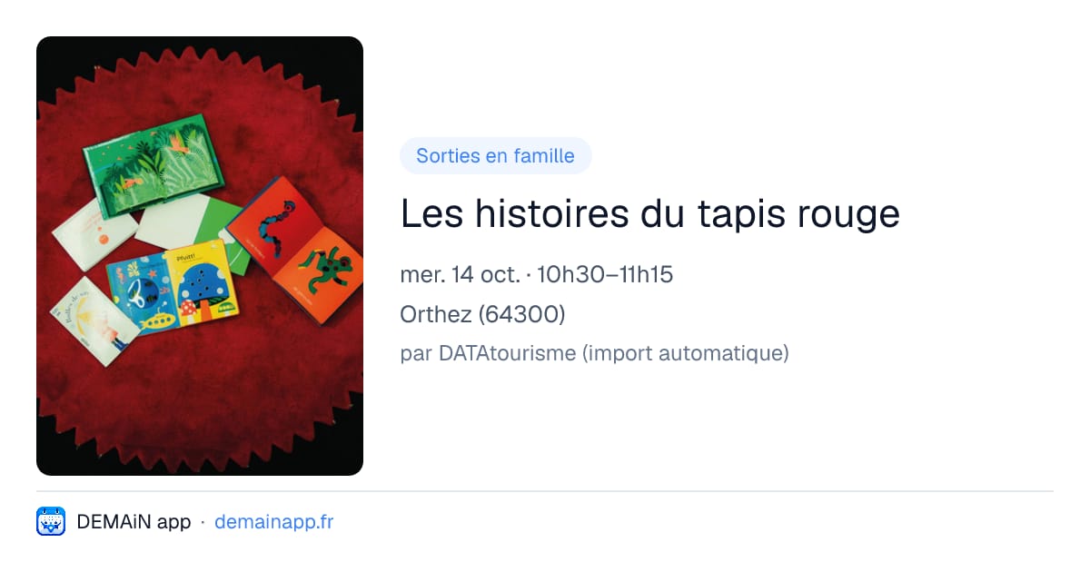 Les histoires du tapis rouge — Orthez