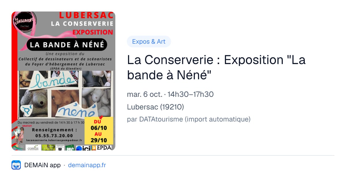 La Conserverie : Exposition "La bande à Néné" — Lubersac