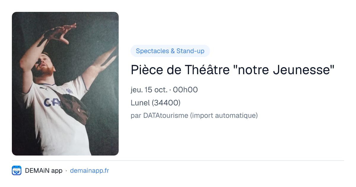 Pièce de Théâtre "notre Jeunesse" — Lunel