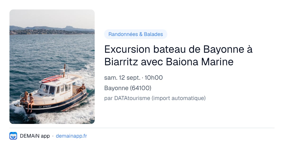 Excursion bateau de Bayonne à Biarritz avec Baiona Marine — Bayonne