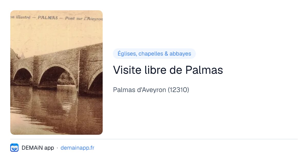 Visite libre de Palmas — Palmas d'Aveyron