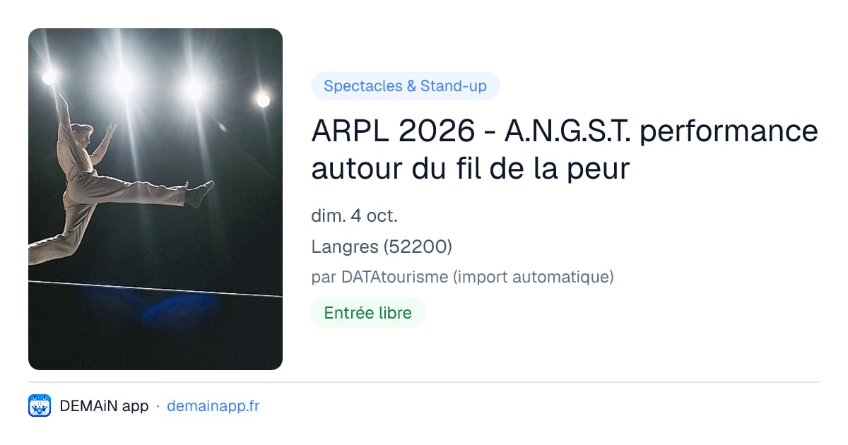 ARPL 2026 - A.N.G.S.T. performance autour du fil de la peur — Langres