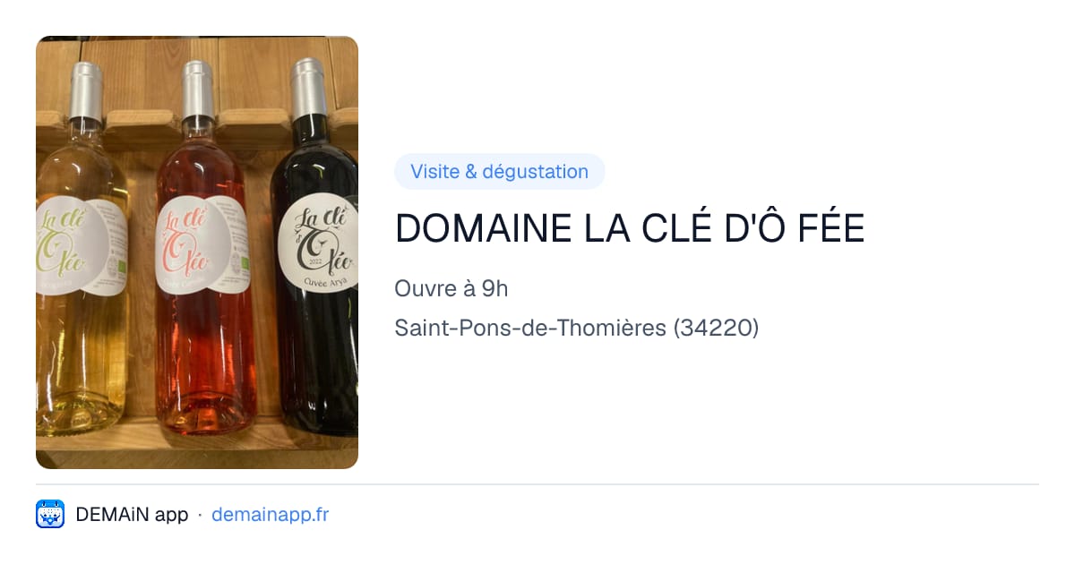 DOMAINE LA CLÉ D'Ô FÉE — Saint-Pons-de-Thomières