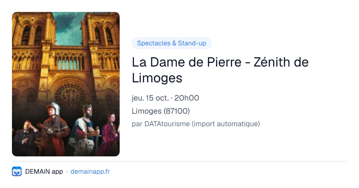 La Dame de Pierre - Zénith de Limoges — Limoges