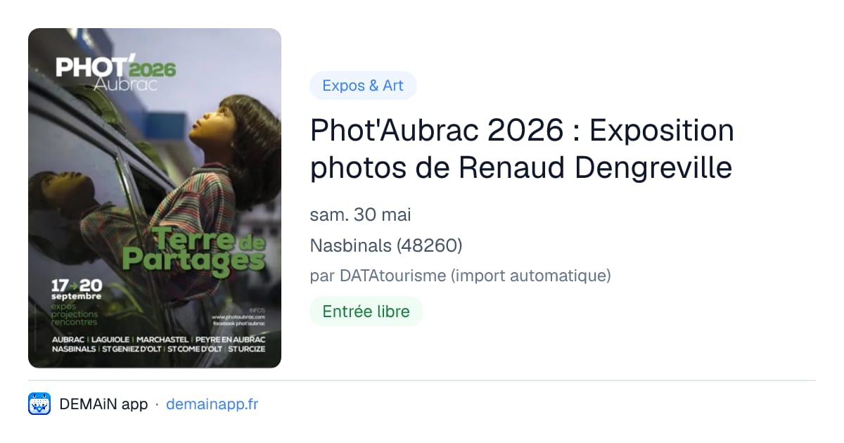 Phot'Aubrac 2026 : Exposition photos de Renaud Dengreville — Nasbinals