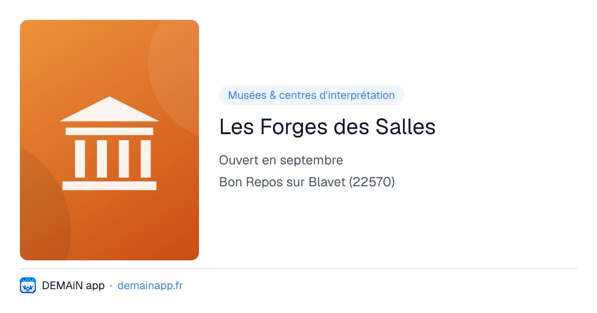 Les Forges des Salles — Bon Repos sur Blavet