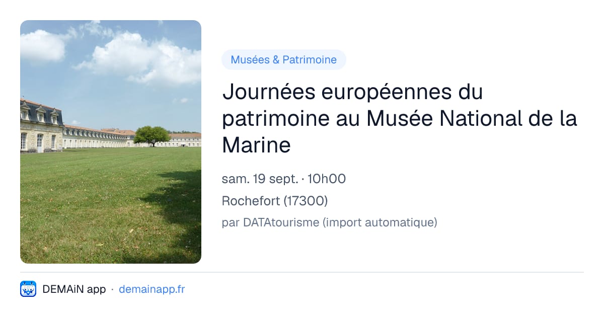 Journées européennes du patrimoine au Musée National de la Marine — Rochefort