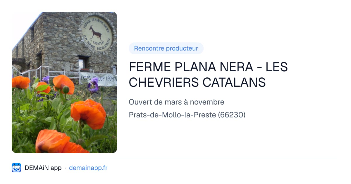 FERME PLANA NERA - LES CHEVRIERS CATALANS — Prats-de-Mollo-la-Preste