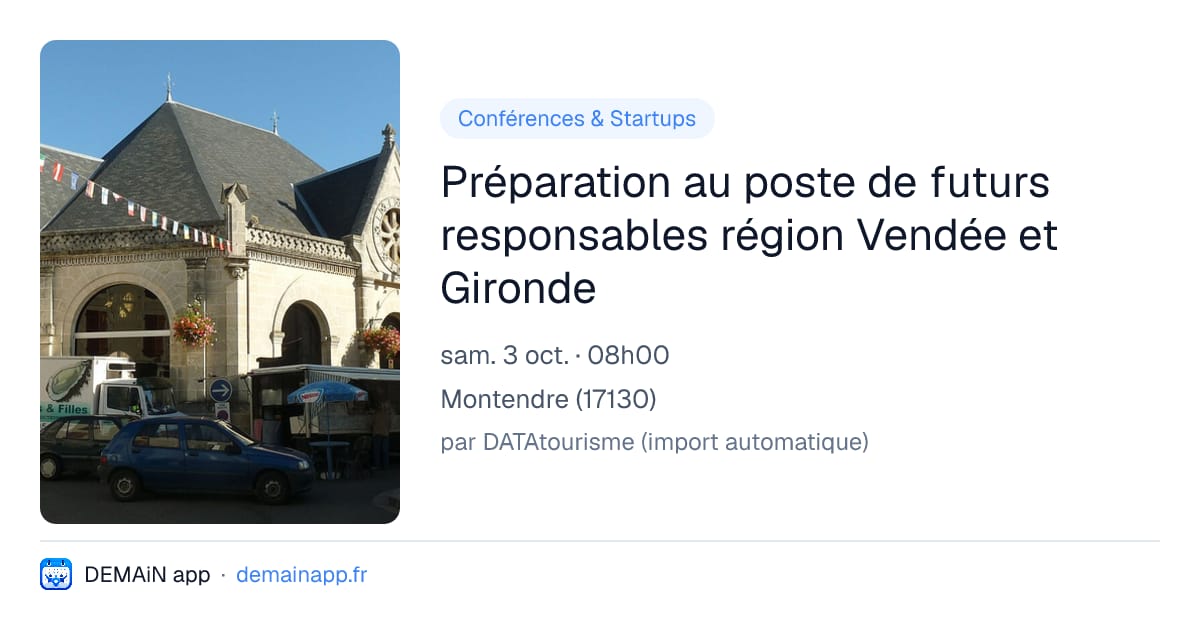 Préparation au poste de futurs responsables région Vendée et Gironde — Montendre