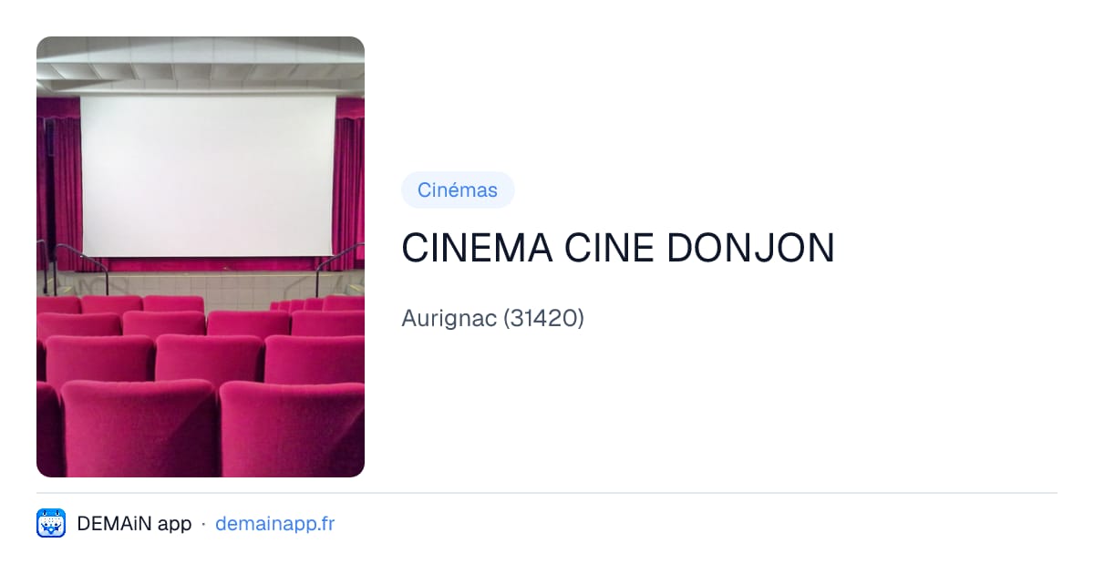 CINEMA CINE DONJON — Aurignac