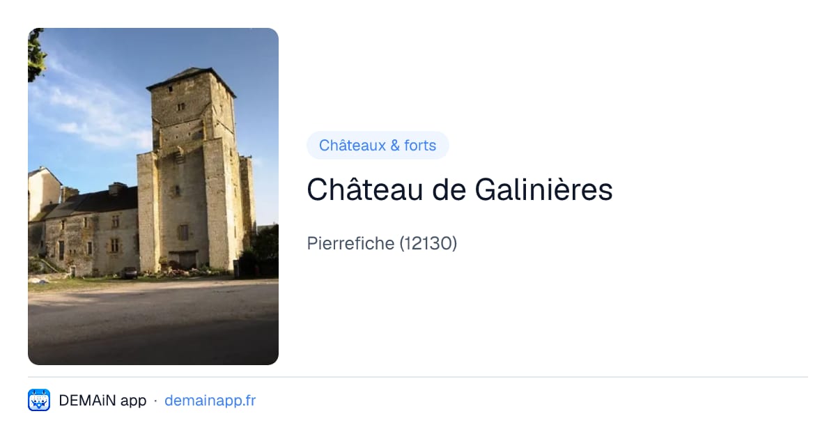Château de Galinières — Pierrefiche
