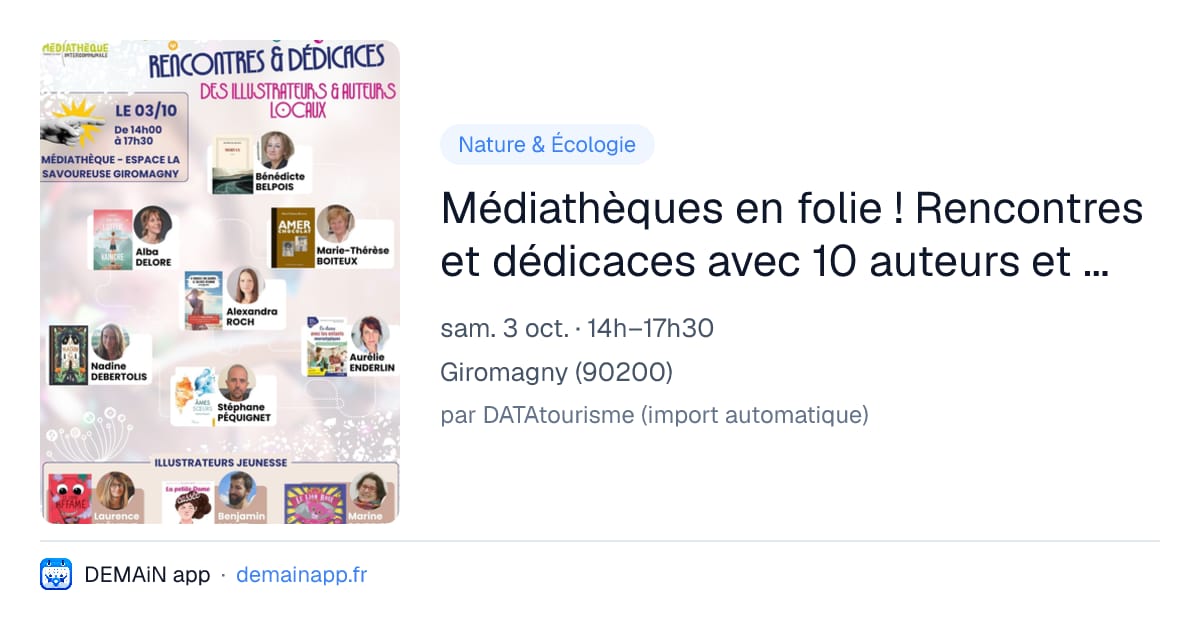 Médiathèques en folie ! Rencontres et dédicaces avec 10 auteurs et illustrateurs locaux — Giromagny