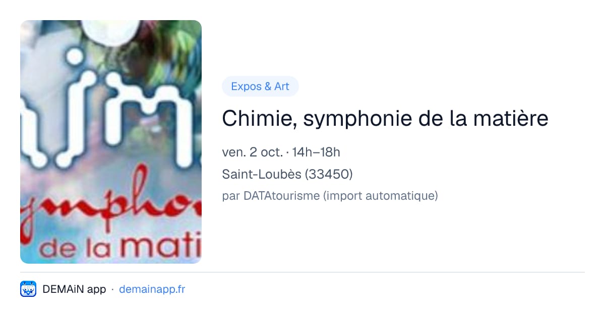 Chimie, symphonie de la matière — Saint-Loubès