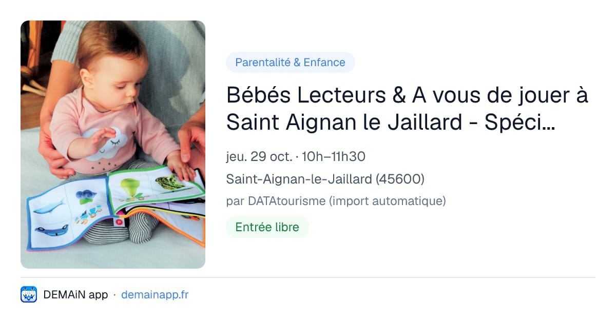 Bébés Lecteurs & A vous de jouer à Saint Aignan le Jaillard - Spécial tout petit — Saint-Aignan-le-Jaillard