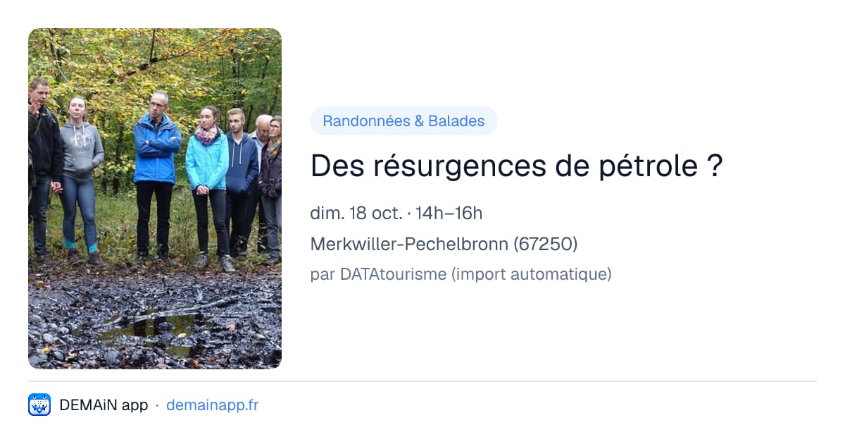 Des résurgences de pétrole ? — Merkwiller-Pechelbronn