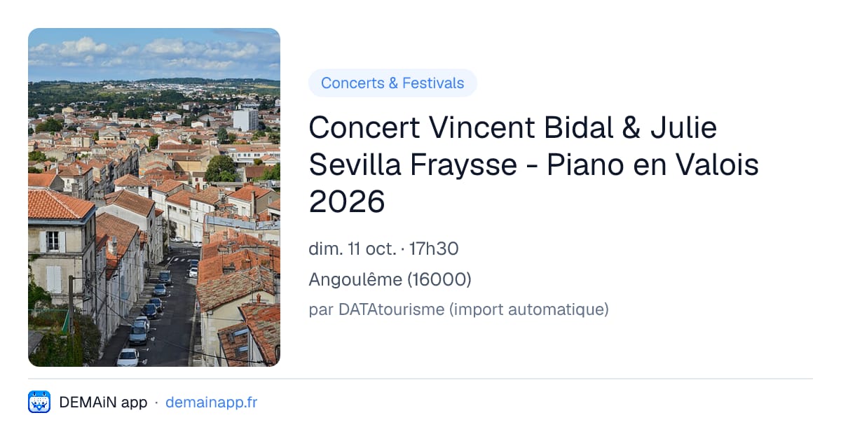 Concert Vincent Bidal & Julie Sevilla Fraysse - Piano en Valois 2026 — Angoulême