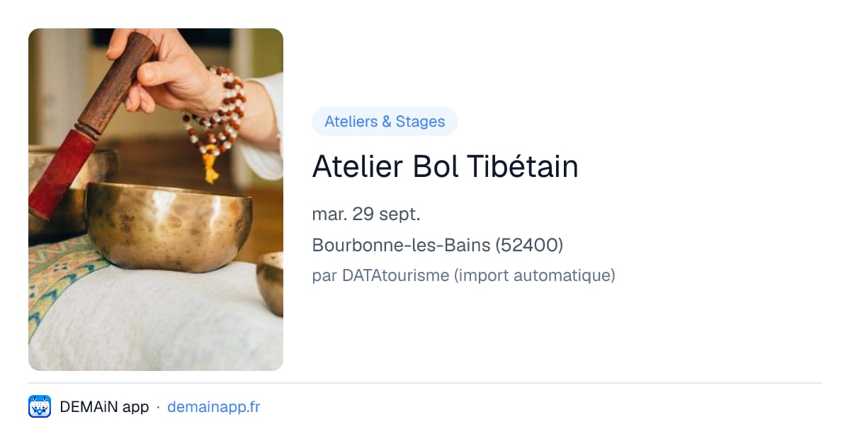 Atelier Bol Tibétain — Bourbonne-les-Bains