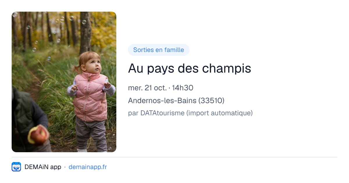 Au pays des champis — Andernos-les-Bains