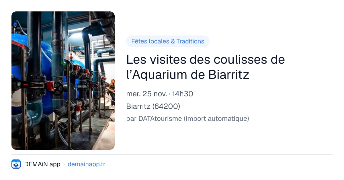 Les visites des coulisses de l’Aquarium de Biarritz — Biarritz