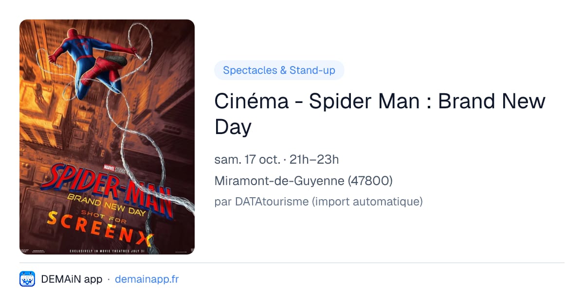 Cinéma - Spider Man : Brand New Day — Miramont-de-Guyenne
