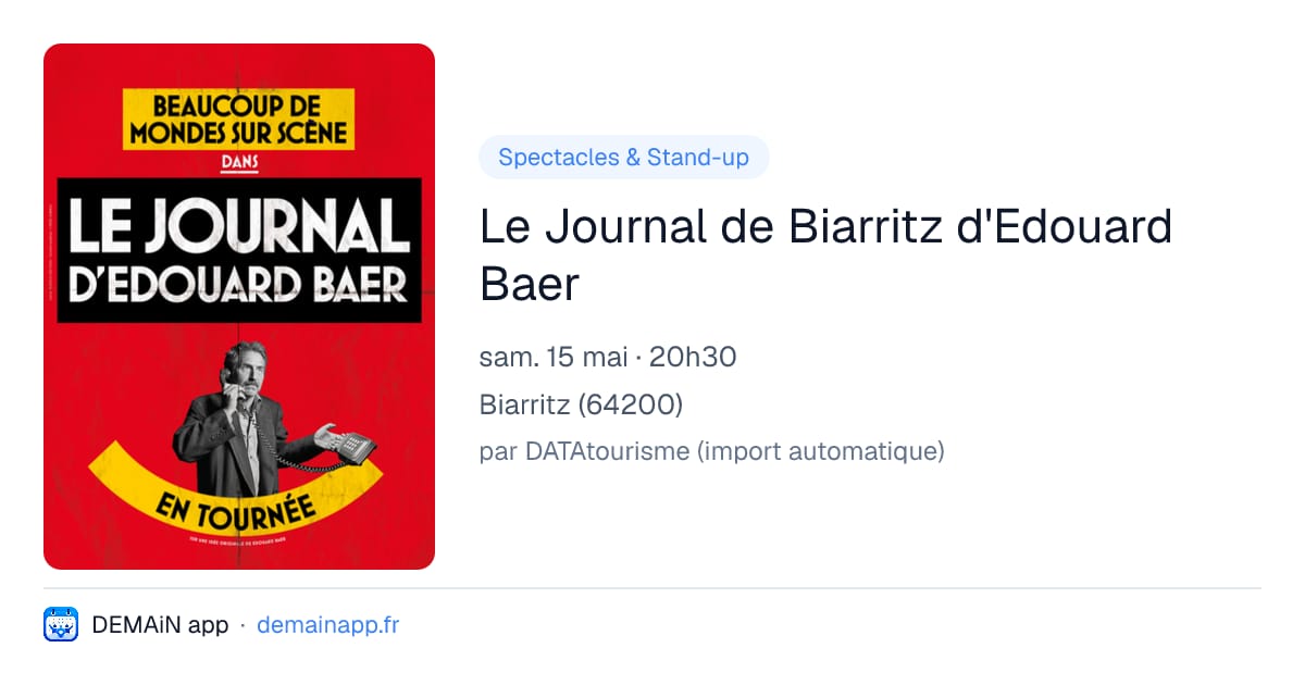 Le Journal de Biarritz d'Edouard Baer — Biarritz