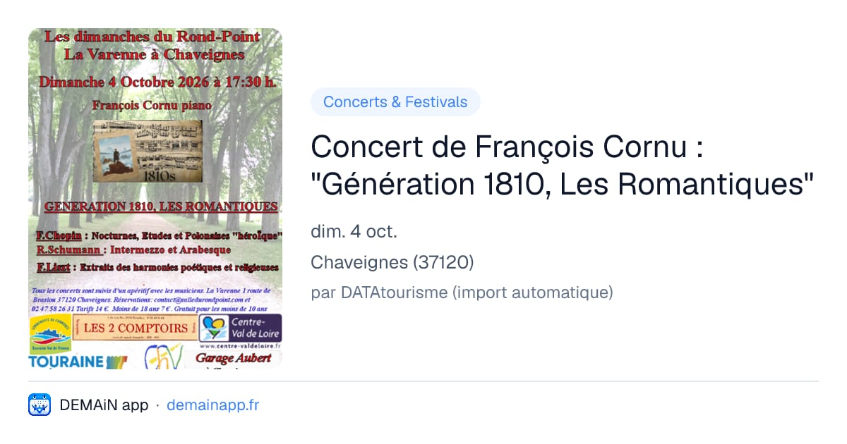 Concert de François Cornu : "Génération 1810, Les Romantiques" — Chaveignes