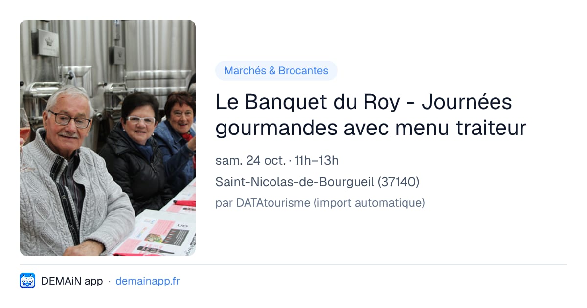 Le Banquet du Roy - Journées gourmandes avec menu traiteur — Saint-Nicolas-de-Bourgueil