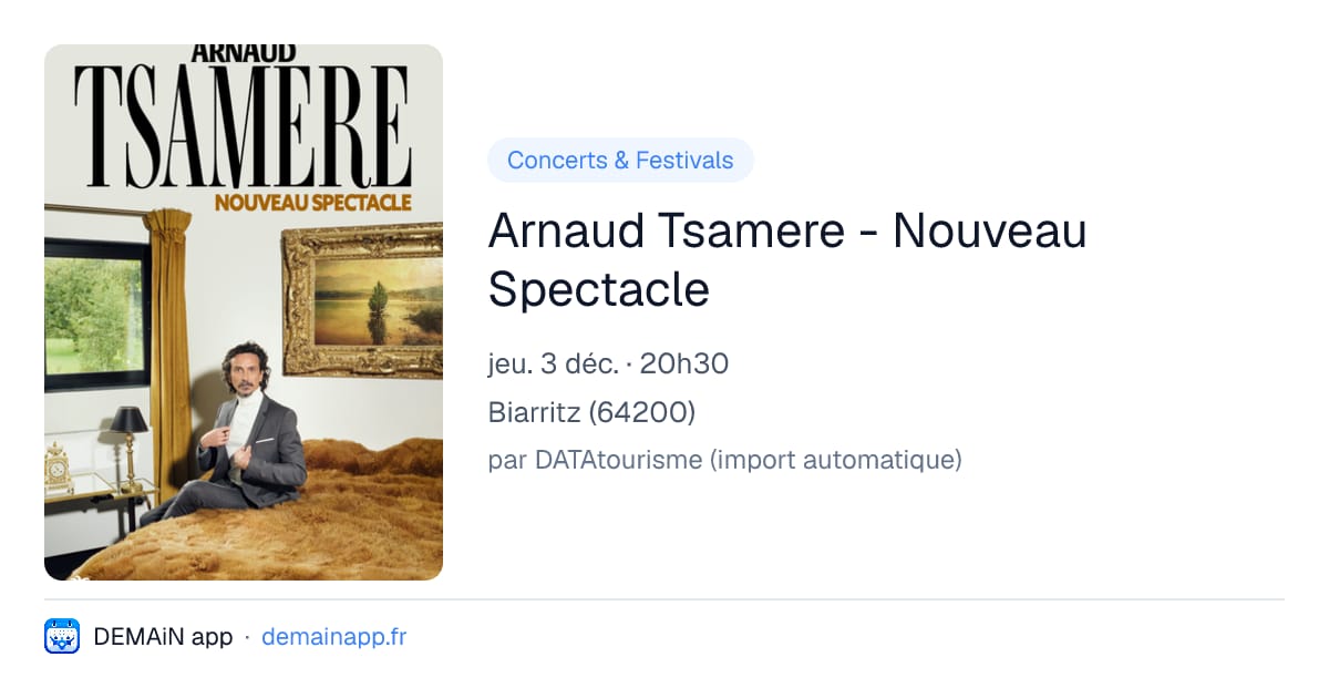 Arnaud Tsamere - Nouveau Spectacle — Biarritz