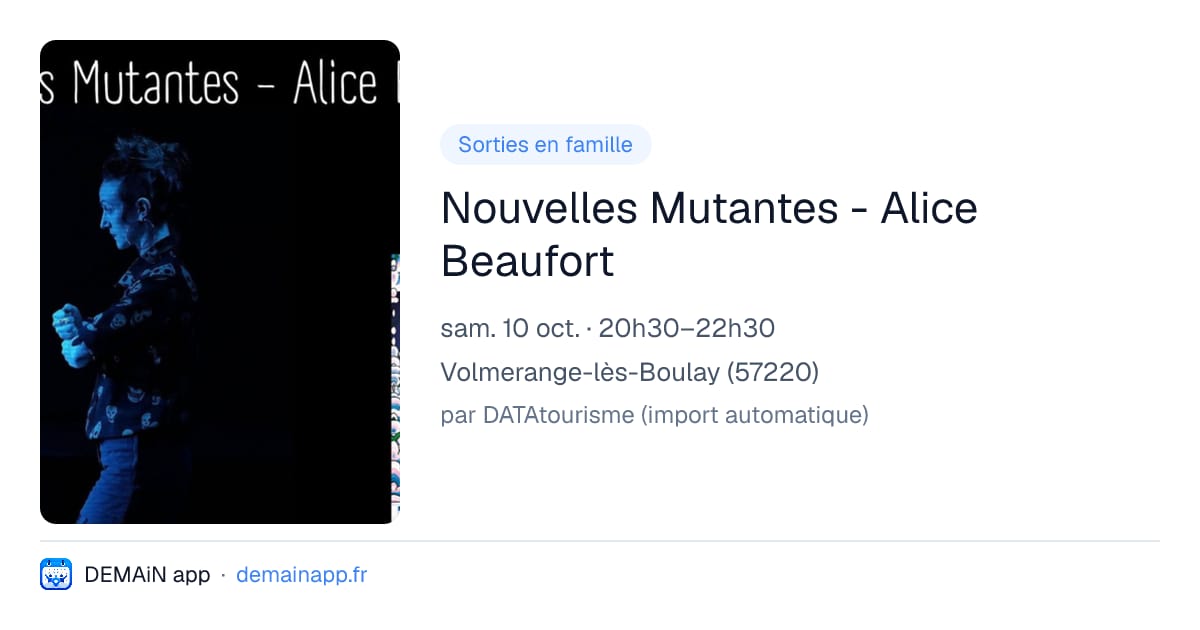 Nouvelles Mutantes - Alice Beaufort — Volmerange-lès-Boulay