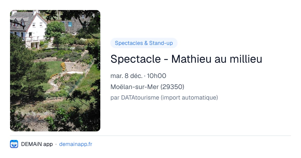 Spectacle - Mathieu au millieu — Moëlan-sur-Mer