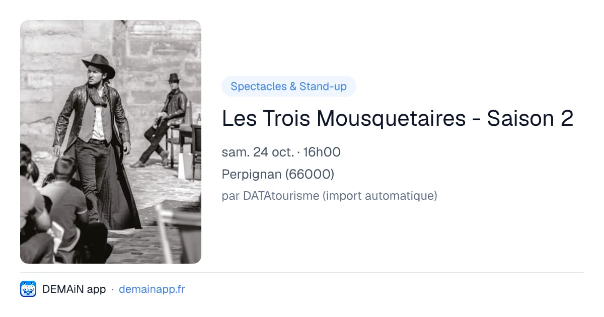 Les Trois Mousquetaires - Saison 2 — Perpignan