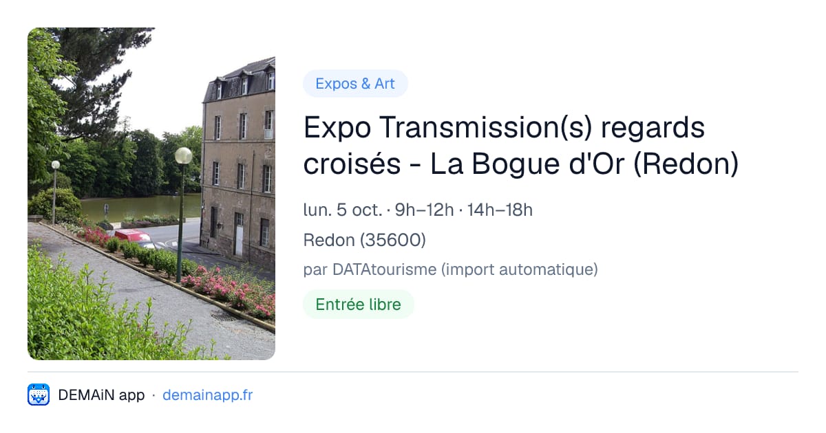 Expo Transmission(s) regards croisés - La Bogue d'Or (Redon) — Redon
