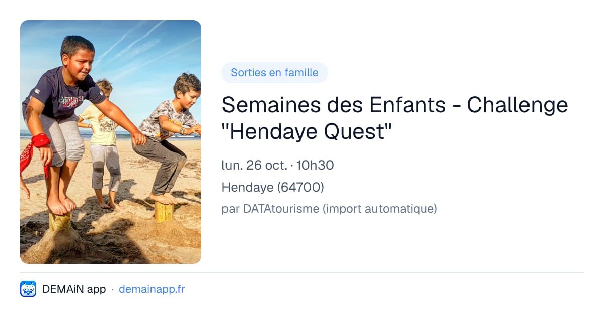 Semaines des Enfants - Challenge "Hendaye Quest" — Hendaye