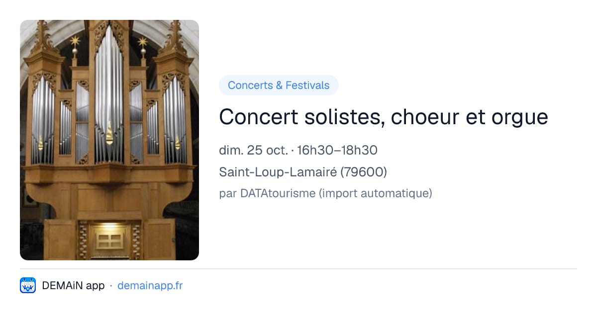 Concert solistes, choeur et orgue — Saint-Loup-Lamairé