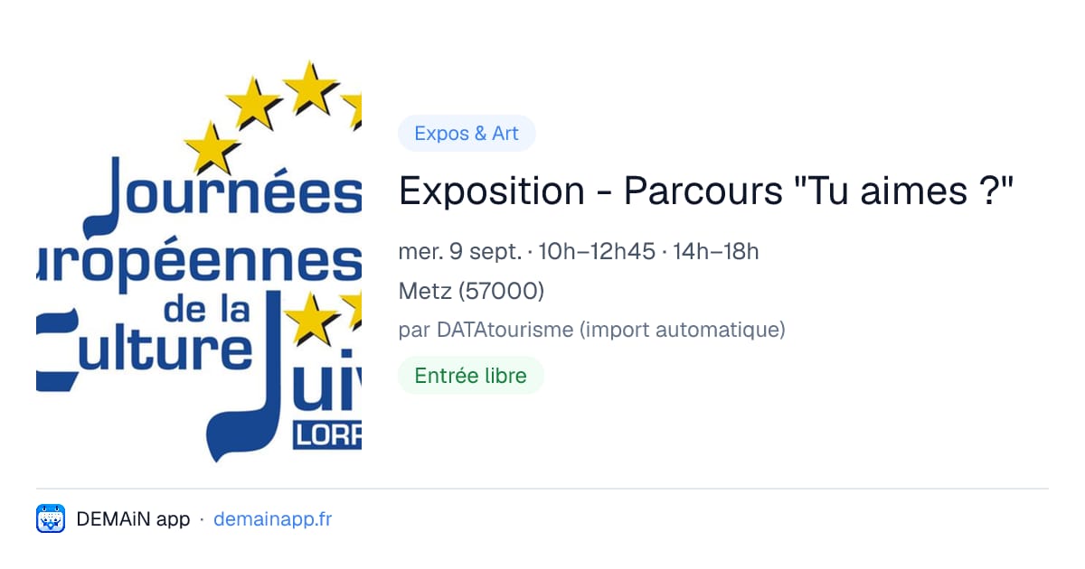 Exposition - Parcours "Tu aimes ?" — Metz