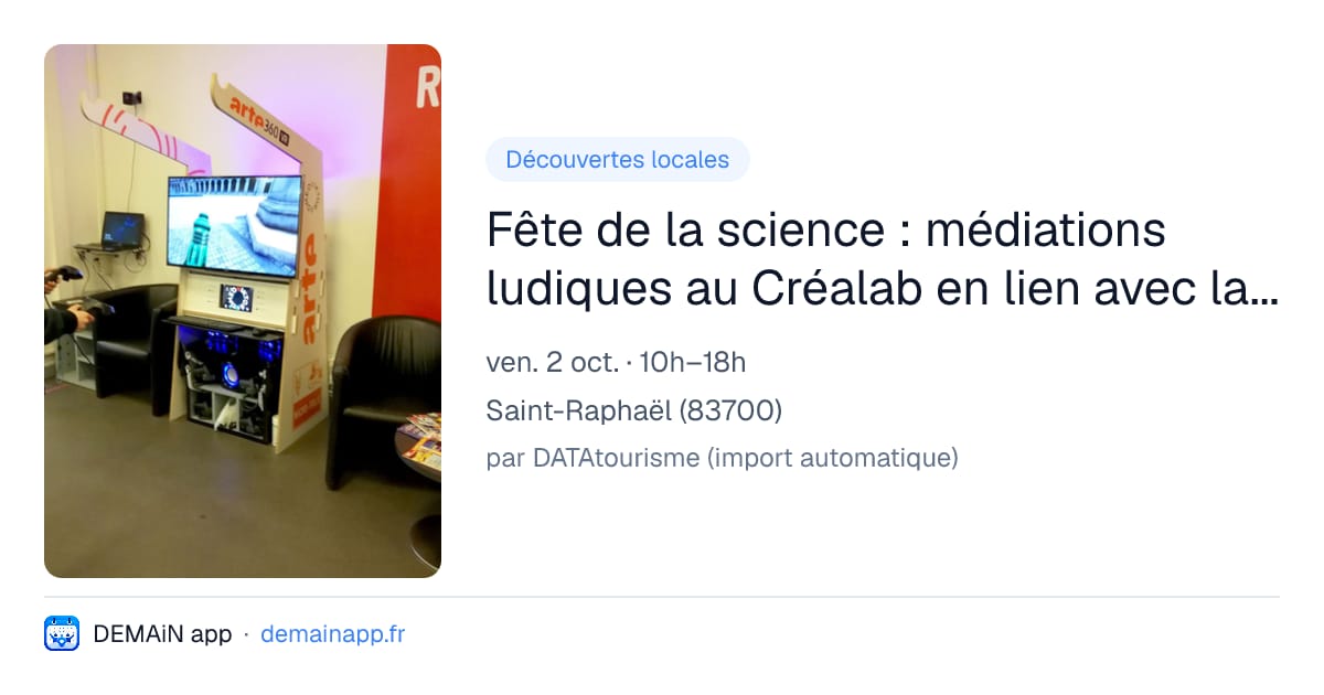 Fête de la science : médiations ludiques au Créalab en lien avec la thématique « Saveurs savantes » — Saint-Raphaël